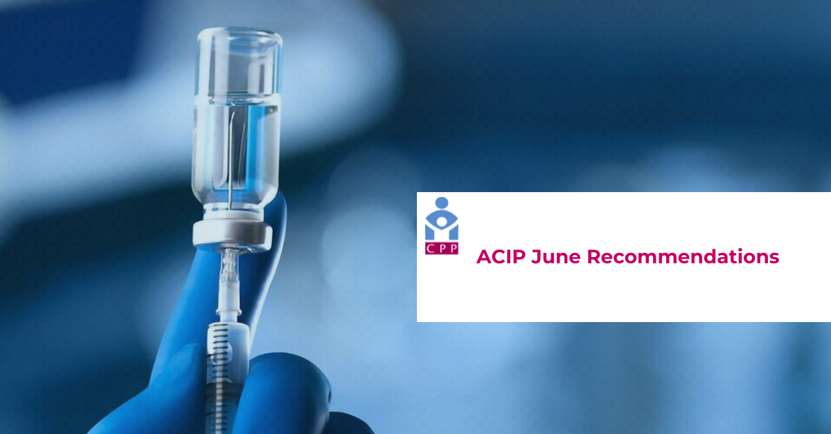 ACIP June Recommendations